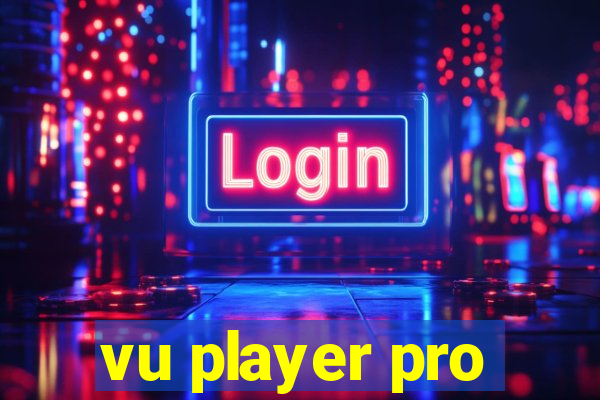 vu player pro